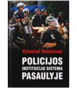 Usačiovas Vytautas ''Policijos institucijų sistema pasaulyje''