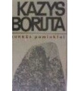 Boruta Kazys ''Sunkūs paminklai''