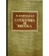 Korsakas K. ''Literatūra ir kritika''