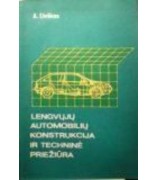 Livšicas A. ''Lengvųjų automobilių konstrukcija ir techninė priežiūra''