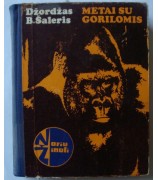 Šaleris Džordžas B. ''Metai su gorilomis''