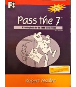 Walker Robert "Pass the 7 A Training Guide for the FINRA Series 7 Exam"