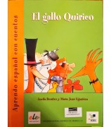 Benitez Lucila "El gallo Quirico: Aprendo español con cuentos"