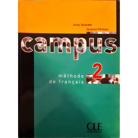 Girardet Jacky, Pecheur Jacques "Campus 2 methode de francais"
