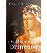 Gortner C.W. "Vatikano princesė"