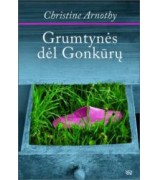 Arnothy Christine "'Grumtynės dėl Gonkūrų"