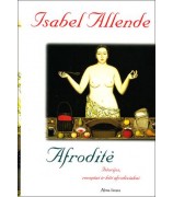 Allende Isabel ''Afroditė: Istorijos, receptai ir kiti afrodiziakai''