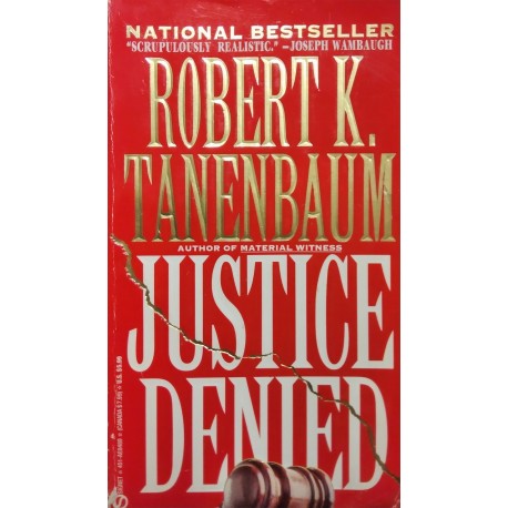 Tanenbaum Robert K. "Justice Denied "