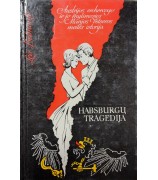 Belmonto Leo ''Habsburgų tragedija. Austrijos erchercogo ir jo mylimosios Marijos Vetseros meilės istorija''