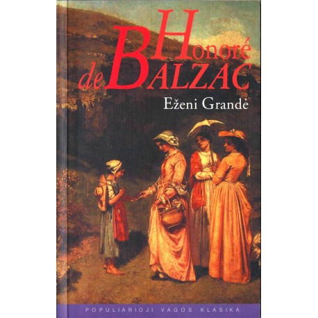 Balzac Honore de ''Eženi Grandė''