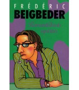 Beigbeder Frederic ''Romantiškasis egoistas''