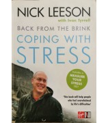 Leeson Nick "Back from the Brink: Coping with Stress"