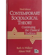 Wallace Ruth A., Wolf Alison "Contemporary sociological theory"