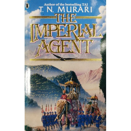 Murari T. N. ''The Imperial Agent''