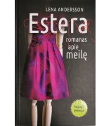 Lena Andersson "Estera. Romanas apie meilę"