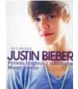 Bieber Justin ''100 % oficialu. Pirmas žingsnis į amžinybę: mano istorija''
