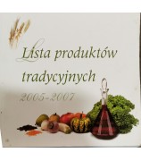 Praca Zbiorowa ,,Lista produktów tradycyjnych 2005-2007''
