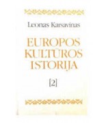 Karsavinas Levas ''Europos kultūros istorija (2 tomas)''
