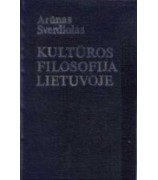 Sverdiolas Arūnas ''Kultūros filosofija Lietuvoje''