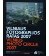 Autorių kolektyvas ''Vilniaus fotografijos ratas 2007''