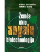 Sliesaravičis A. ir kiti ''Žemės ūkio augalų biotechnologija''