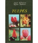Baliūnienė A., Juodkaitė R. ''Tulpės''
