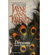 Krentz Jayne Ann "Dreams: Parts 1 and 2"