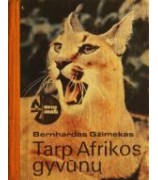 Gžimekas Bernhardas ''Tarp Afrikos gyvūnų''